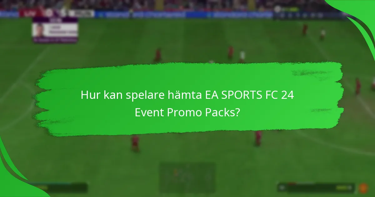 Vilka säsongsevenemang ingår i EA SPORTS FC 24?