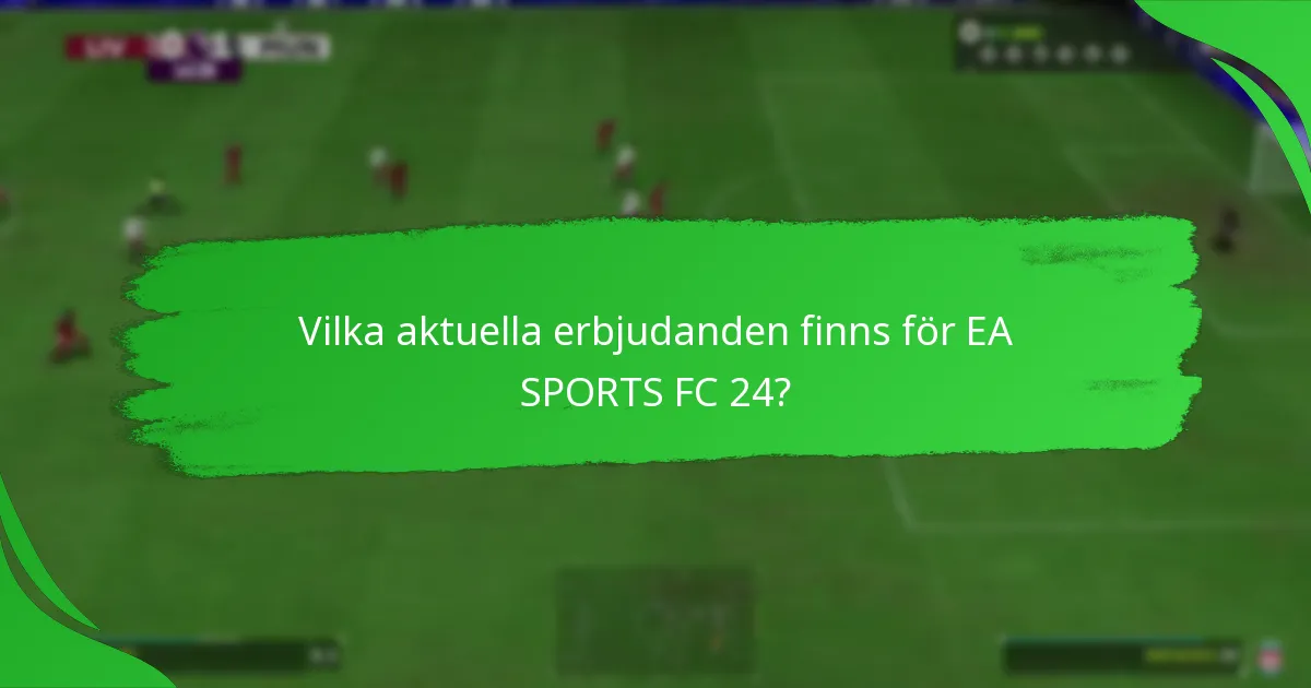Vilka EA SPORTS FC 24-koder ger bäst värde?