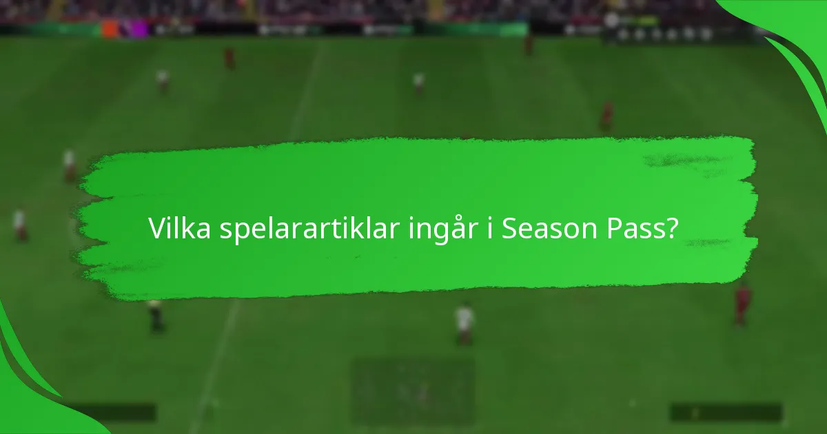 Vilka strategier maximerar belöningarna från Season Pass?